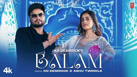 Balam - @DESIROCKKD | Ashu Twinkle | Kashika Sisodia | New Haryanvi Video Songs 2023
