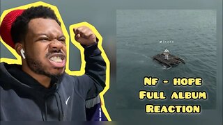 Reacting to NF "HOPE" Full Album w/ Q