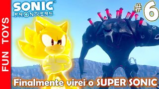 SONIC FRONTIERS #5 🔵 FINALMENTE virei o SUPER SONIC!!!