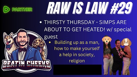 RAW IS LAW - 29 - DESTROYING THE SIMPADEMIC FOR REALS! w/ SPECIAL GUEST!