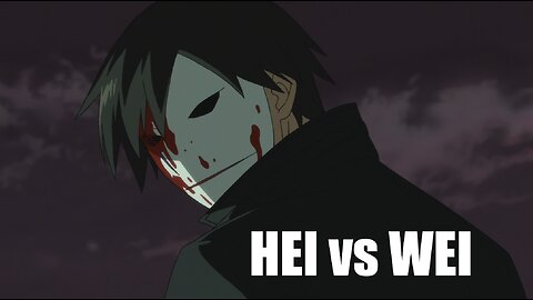 Hei vs Wei - Darker than Black