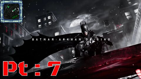 Batman Arkham Origins Pt 7 {Finding a few hiccups but leveling up at the same time}