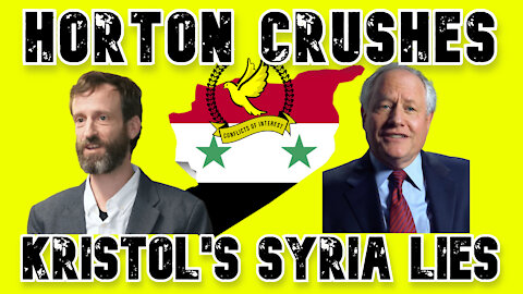 Bill Kristol Tried to Claim the US Didn’t Intervene in Syria, Scott Horton Smashed that Lie