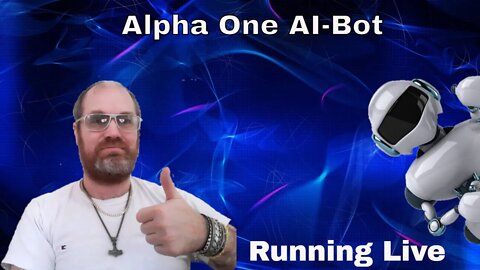 BinBotPro Robot Alpha One AI-Bot Running This Saturday