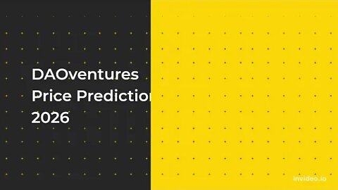 DAOventures Price Prediction 2022, 2025, 2030 DVD Price Forecast Cryptocurrency Price Prediction