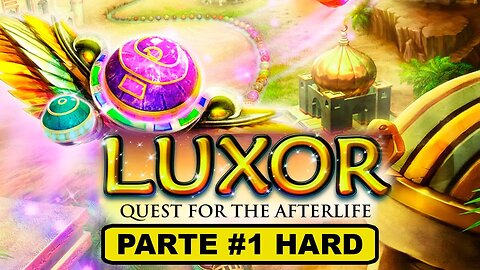 Luxor: Quest For Afterlife - [Parte 1] - Dificuldade Hard - Adventure Mode