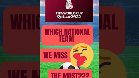 Top Ten National Teams That Did Not Qualify for the World Cup Qatar 2022 Who do you miss? #shorts