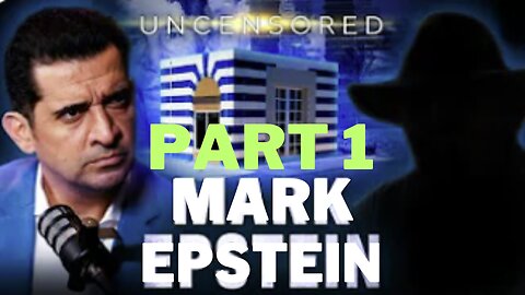 Jeffrey Epstein’s Brother Mark Epstein TELLS ALL - About His Brother, Mentor, Mossad Ties | PART 1