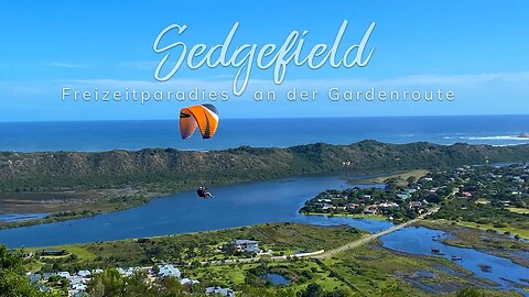 Freizeitparadies Sedgefield mit den Orten Knysna and Wilderness