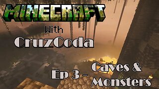 "Caves & Monsters" in Minecraft - Ep 3 Mostly Vanilla