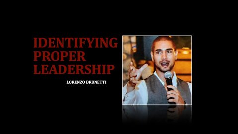 IDENTIFYING PROPER LEADERSHIP