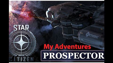 Star Citizen: My Adventures - Loreville - Purchase 2nd Prospector - [00045]