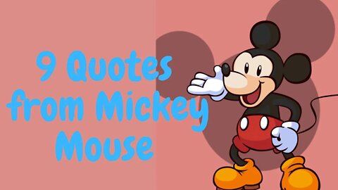 #mickeymouse #mickeymousequotes #motivationalquotes #characters 9 Quotes from Mickey Mouse Shorts