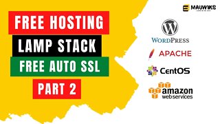 FREE HOSTING for WordPress On AWS EC2 Lamp Stack Centos 7 - Install LAMP Stack, WordPress & Auto SSL