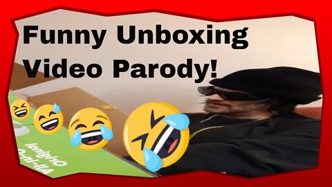 Funny Unboxing Video Parody from Captain Buck