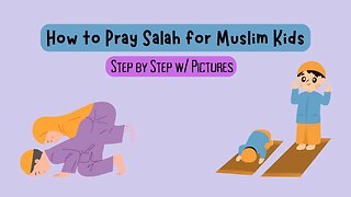 Teach Muslim Kids How to Pray Salah w/ Step-by-Step Pictures