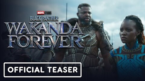 Black Panther: Wakanda Forever - Official 'Time' Teaser Trailer