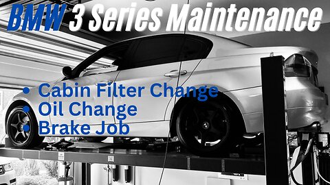 Change BMW 3 Series Cabin Filter, Oil, and Brakes