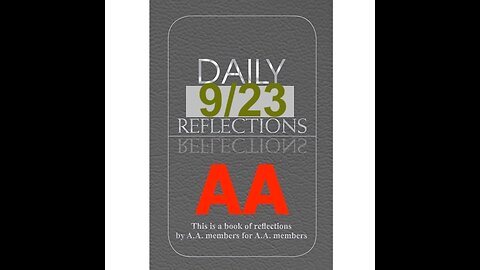 Daily Reflections – September 23 – Alcoholics Anonymous - Read Along