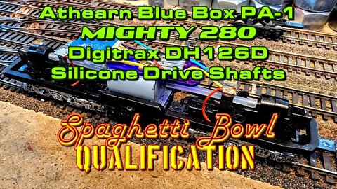 Athearn PA1 Mighty 280 Spaghetti Bowl Qualification