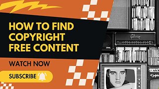 How to find COPYRIGHT-FREE public domain content for your videos and blogs