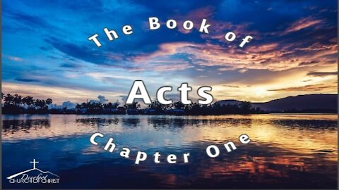 Acts Chapter 1 (2 of 6)