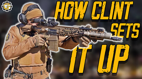 Clint's Preferred Battle Rifle Setup