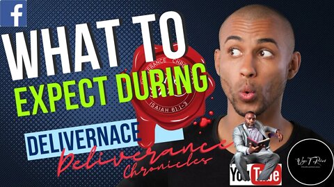 What to expect during Deliverance #dlvrnce #whattoexpect #deliverancechroniclestv #waynetrichards