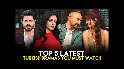 Unmissable 2024 Turkish Drama Recommendations