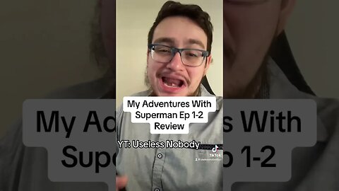My Adventures With #superman Episodes 1-2 Review