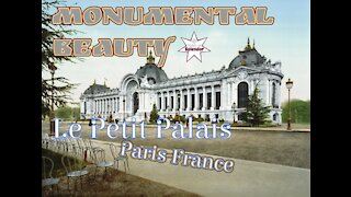 MONUMENTAL BEAUTY: The Petit Palais, PARIS FRANCE