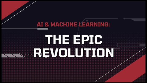 AI & Machine Learning: The Epic Revolution