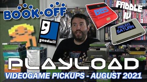 PlayLoad - Videogame Pickups August 2021 (BIGGEST EPISODE EVER) - Adam Koralik