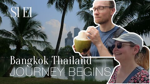 S1E1: Bangkok Bonanza - Our Southeast Asian Journey Begins!