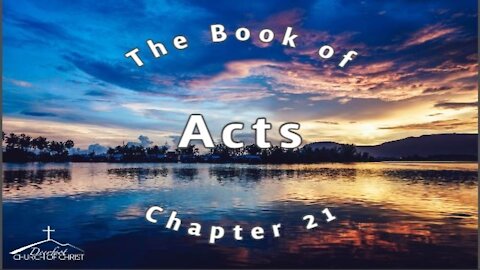 Acts Chapter 21 by Skip McCurry