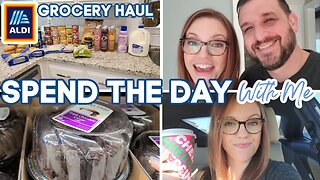 ALDI SHOP WITH ME & GROCERY HAUL | WALMART HAUL | SPEND THE DAY WITH ME