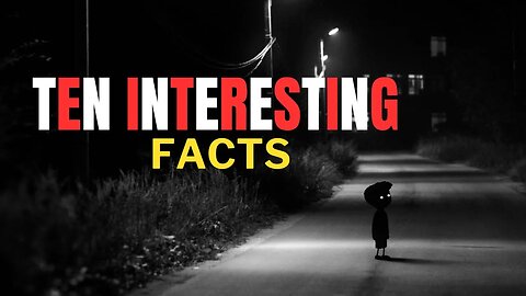 Unveiling the Unbelievable: 10 Mind-Blowing Facts You Must See