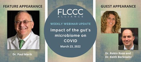 FLCCC Weekly Update 23 March 2022- COVID-19 and your gut health
