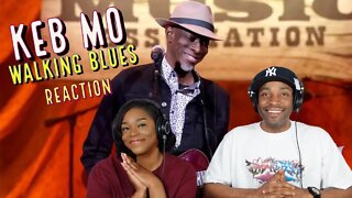 Keb' Mo' “Walking Blues” (Robert Johnson) Reaction | Asia and BJ