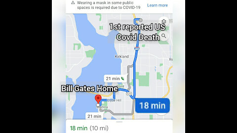 Bill Gates home, 18 min from 1st US COVID Death