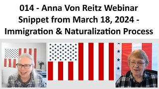 014 - AVR Webinar Snippet from March 18, 2024 - Immigration & Naturalization Process