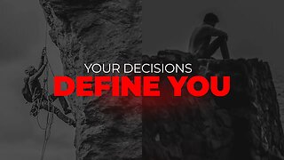 The Power of Decisions | Your Decisions Define You | Motivational Video