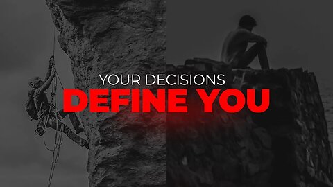 The Power of Decisions | Your Decisions Define You | Motivational Video