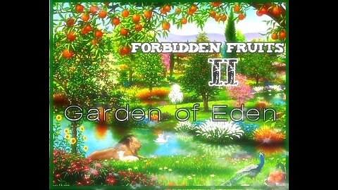 Forbidden Fruits II: The Garden of Eden