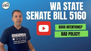 Wa State SB 5160 - When Good Intentions Lead to Bad Policy