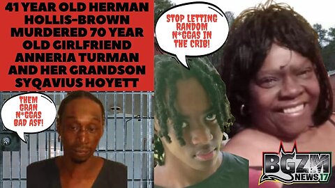 Herman Hollis (41) Brown Murdered Girlfriend Anneria Turman (70) and Her Grandson Syquavious Noyett