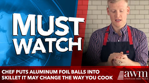 Chef puts Aluminum Foil Balls Into Skillet it May Change The Way You Cook