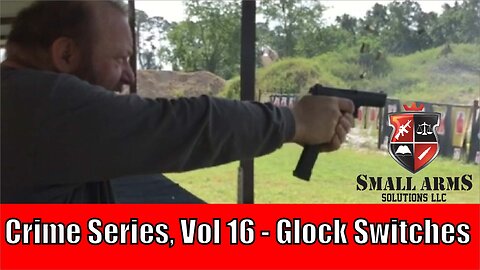 Crime Series, Vol 16 - Glock Switches