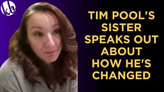 Tim Pool's sister SPEAKS OUT about how much Tim has changed, wants her brother back