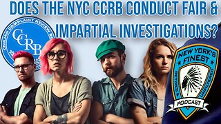 Does the NYC Civilian Complaint Review Board Conduct Fair & Impartial Investigations of the NYPD ?